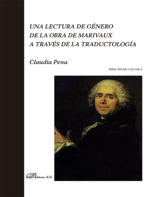cover image of Una lectura de género de la obra de Marivaux a través de la traductología .